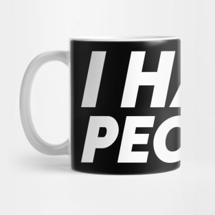 I Hate People Mug